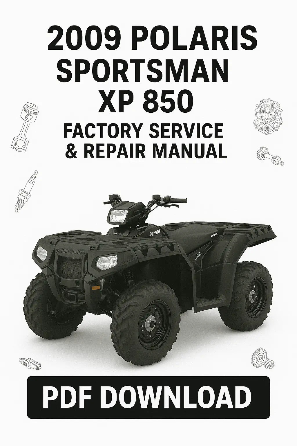 2009 Polaris Sportsman XP 850 Factory Service & Repair Manual PDF Download on a white background with ATV illustration.