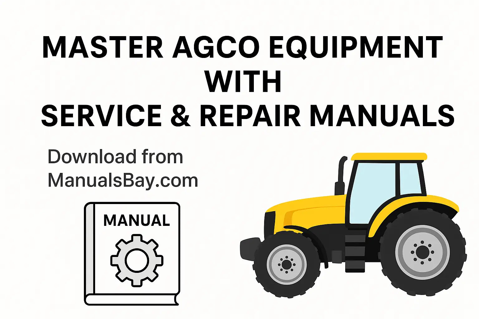 Illustration of an AGCO tractor with a service manual book on a white background, promoting AGCO equipment repair manuals download from ManualsBay.com