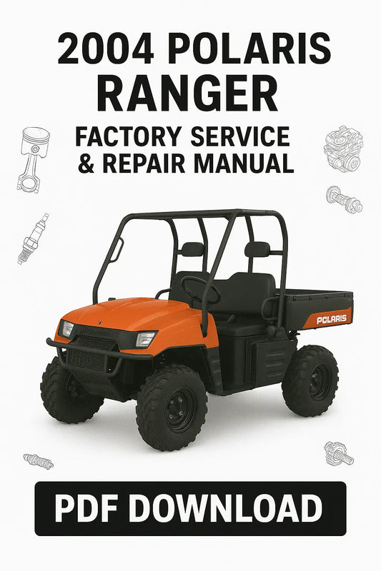 2004 Polaris Ranger Workshop Service & Repair Manual PDF