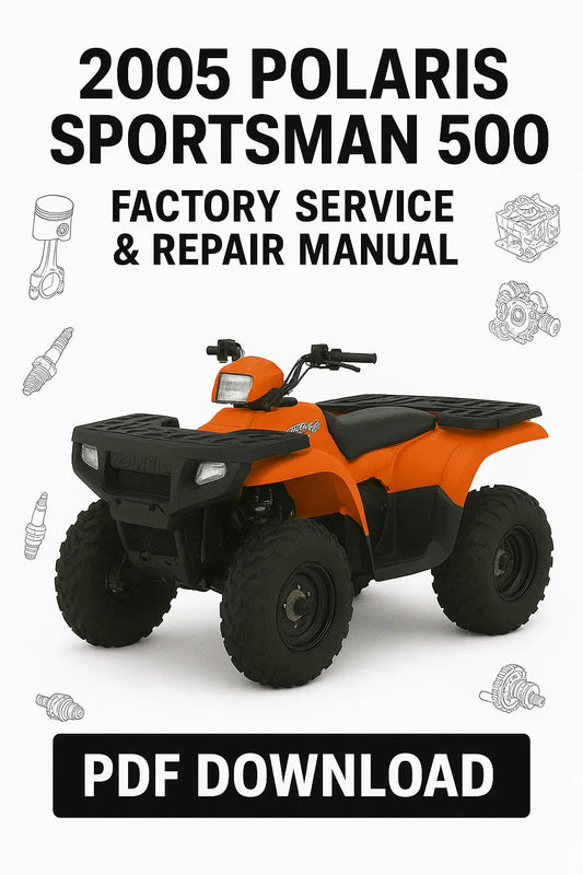 2005 Polaris Sportsman 500 Workshop Service & Repair Manual PDF