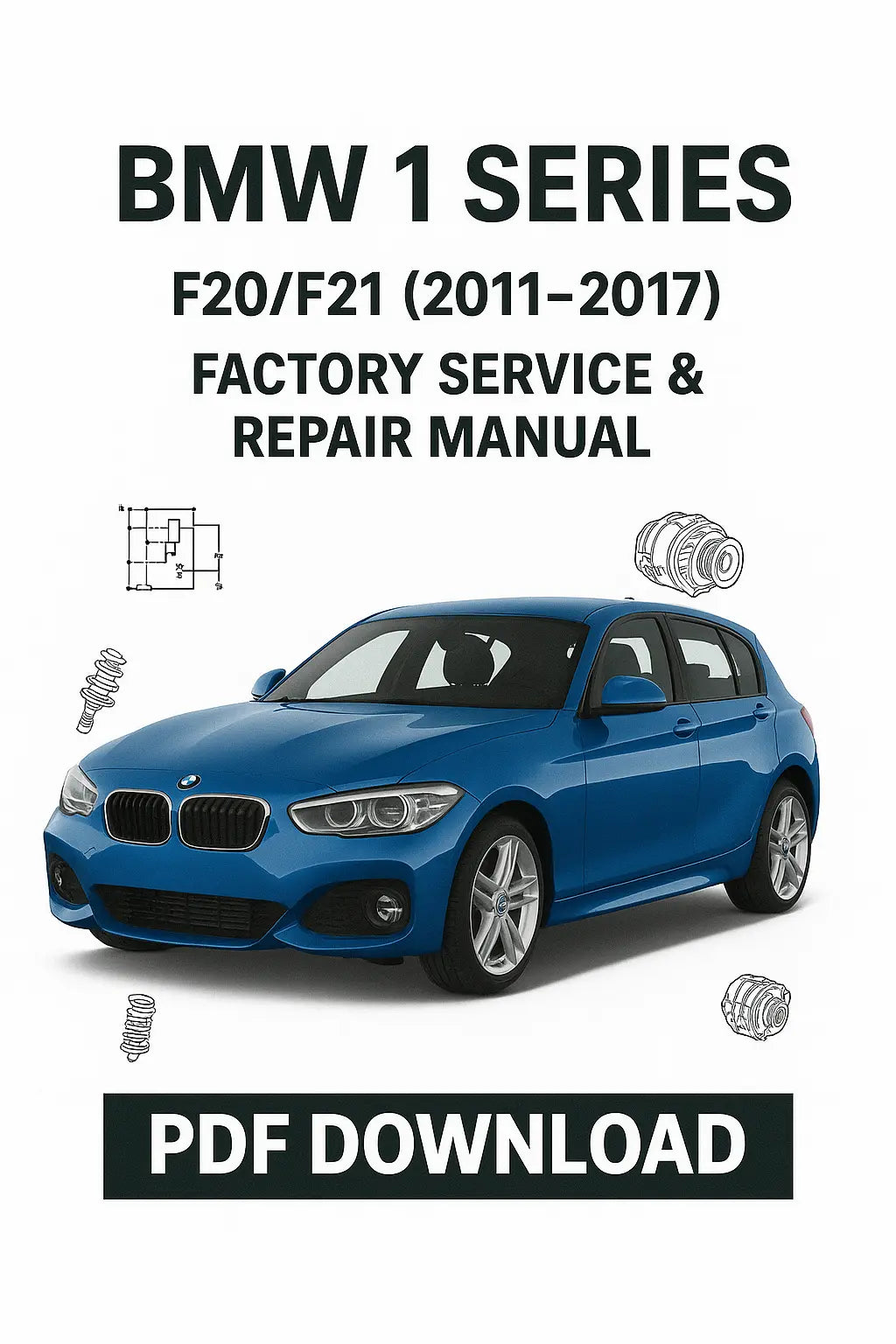 BMW 1 Series F20 F21 factory workshop service and repair manual cover image