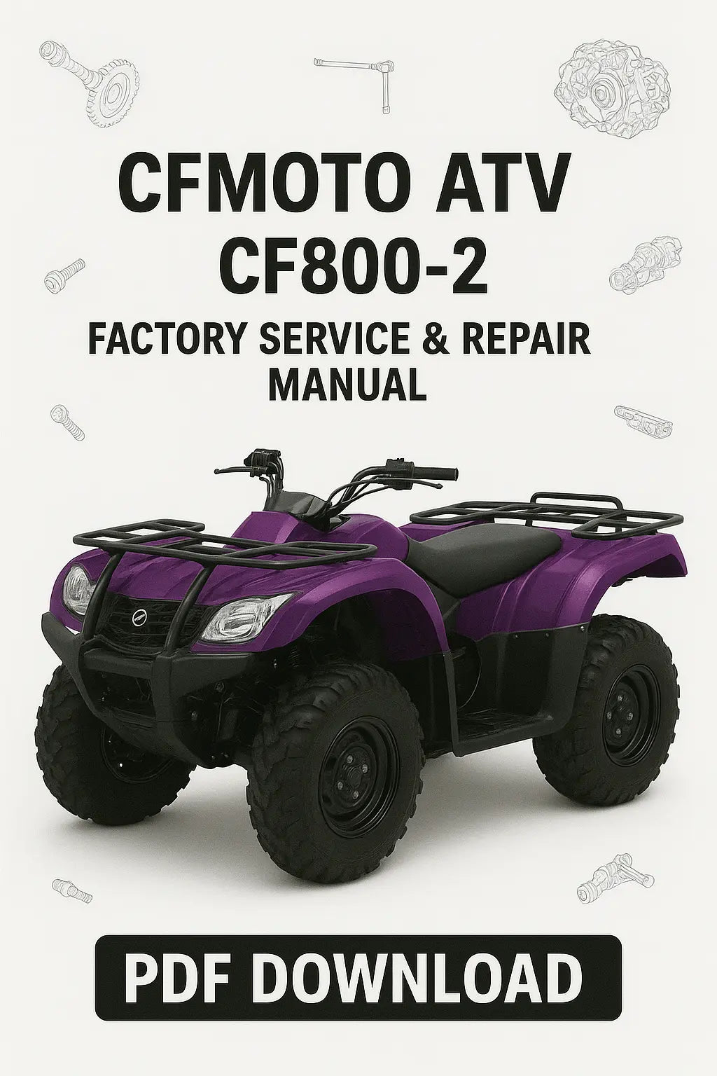 CFMOTO ATV CF800-2 service and repair manual PDF download on a white background with a purple ATV.