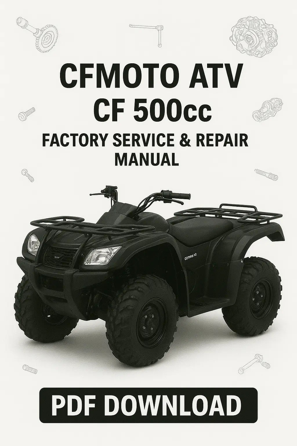 CFMOTO ATV CF 500cc service and repair manual PDF download on a white background