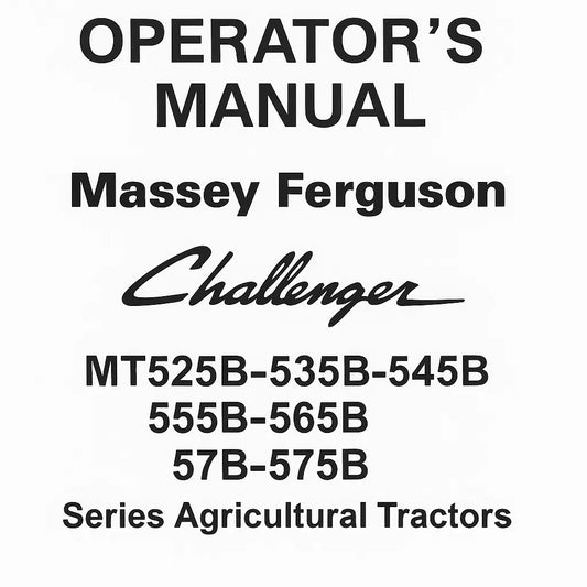 Massey Ferguson Challenger MT525B–MT575B Operator’s Manual PDF Cover