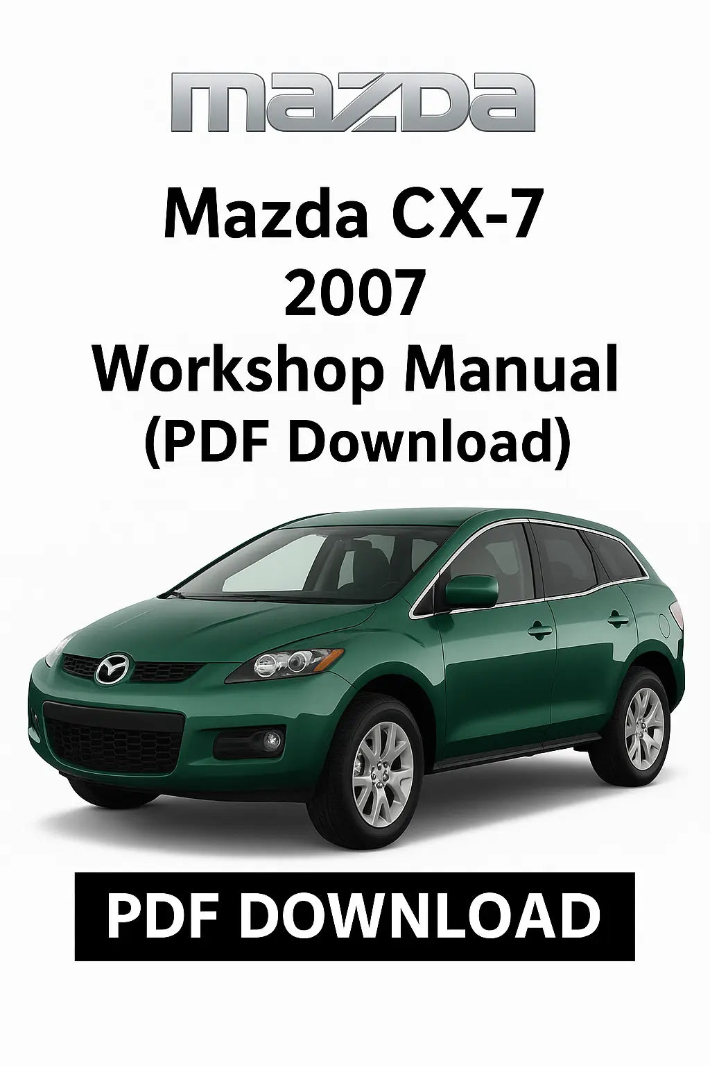 Mazda CX-7 2007 Workshop Manual (PDF Download)