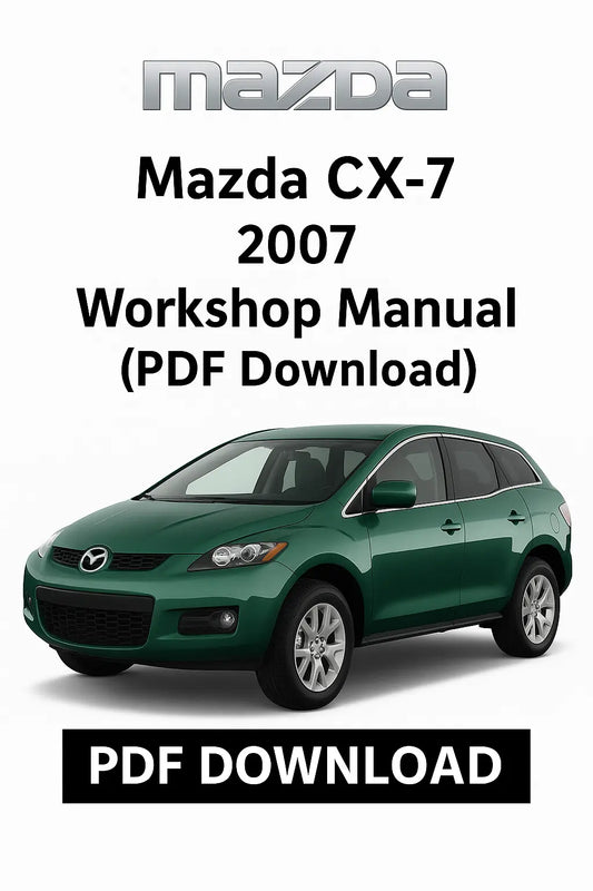 Mazda CX-7 2007 Workshop Manual (PDF Download)
