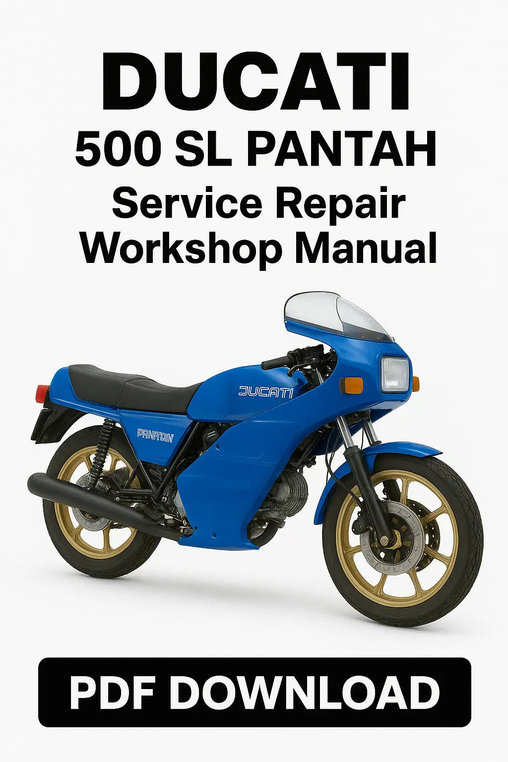 Ducati 500 SL Pantah service repair workshop manual PDF download on a white background with a blue motorcycle.