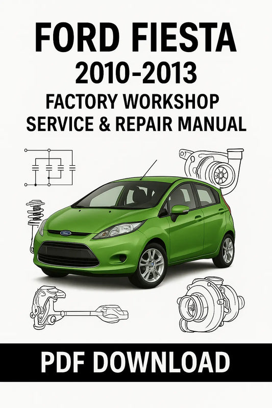 Download Ford Fiesta 2010-2013 Factory Service & Repair Manual PDF from ManualsBay.com