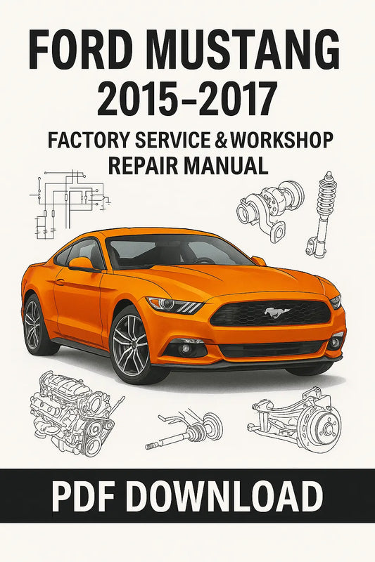 Download Ford Mustang 2015-2017 Factory Service & Repair Manual PDF from ManualsBay.com