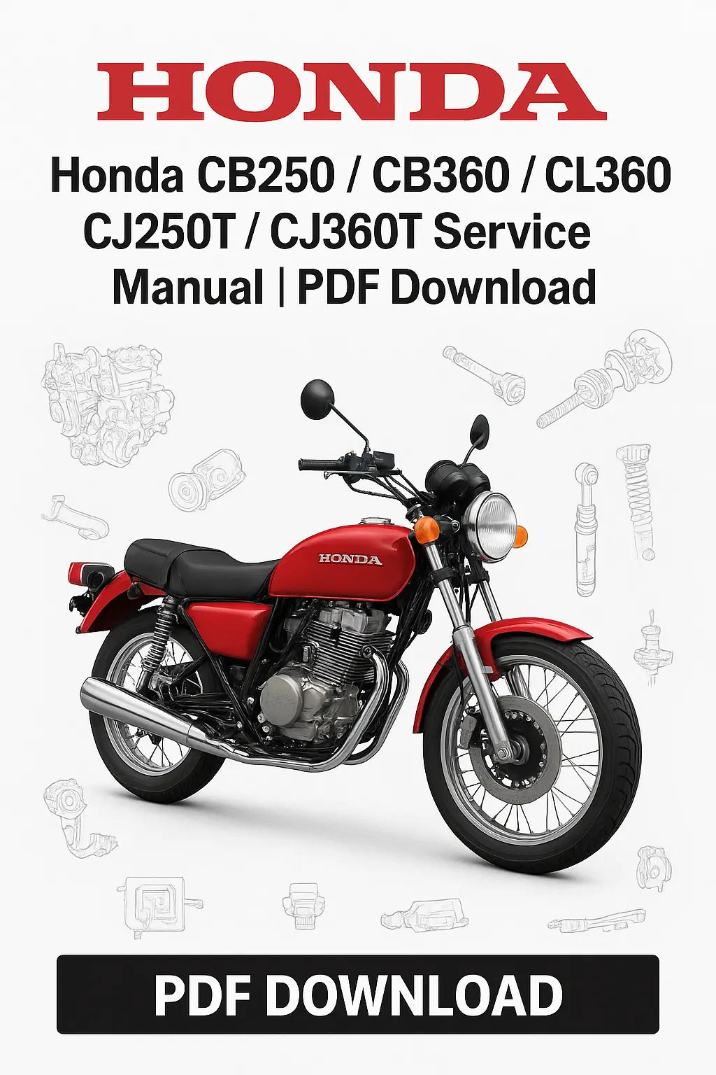 Honda CB250, CB360, CL360, CJ250T, CJ360T Motorcycle Workshop Service Repair Manual