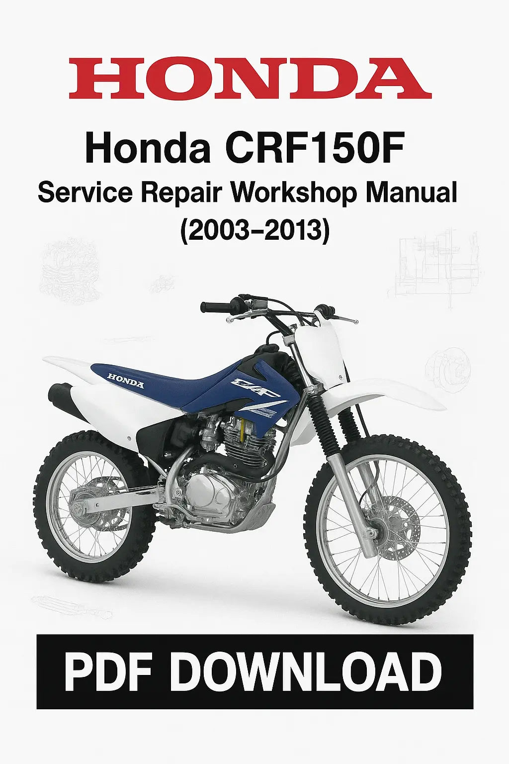 Honda CRF150F service repair workshop manual cover with a motorcycle on a white background