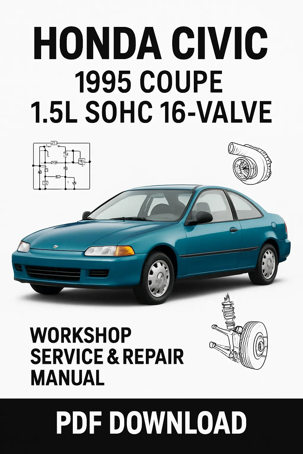 Download Honda Civic 1995 Coupe 1.5L SOHC 16-Valve Workshop Manual PDF – Complete Factory Repair Guide