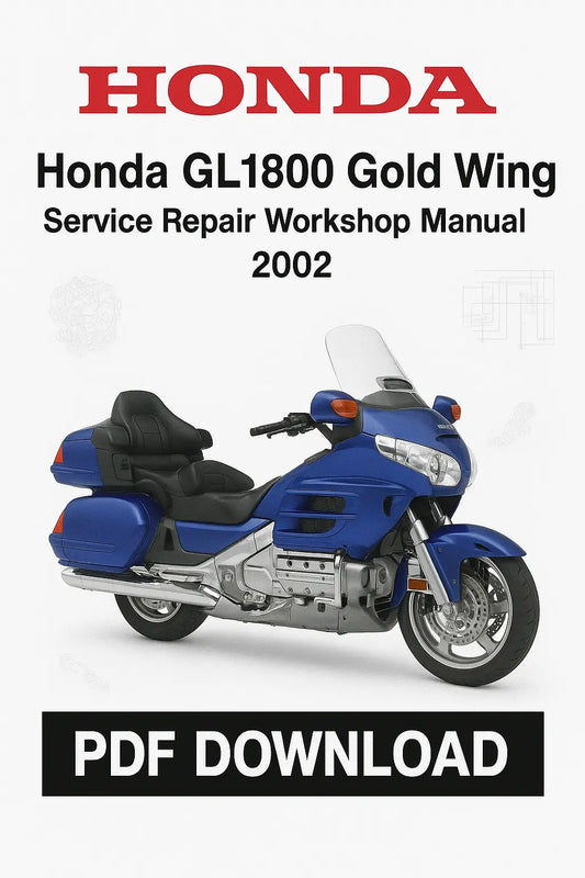 Honda GL1800 Gold Wing 2002 Touring Motorcycle Service Repair Workshop Manual Download