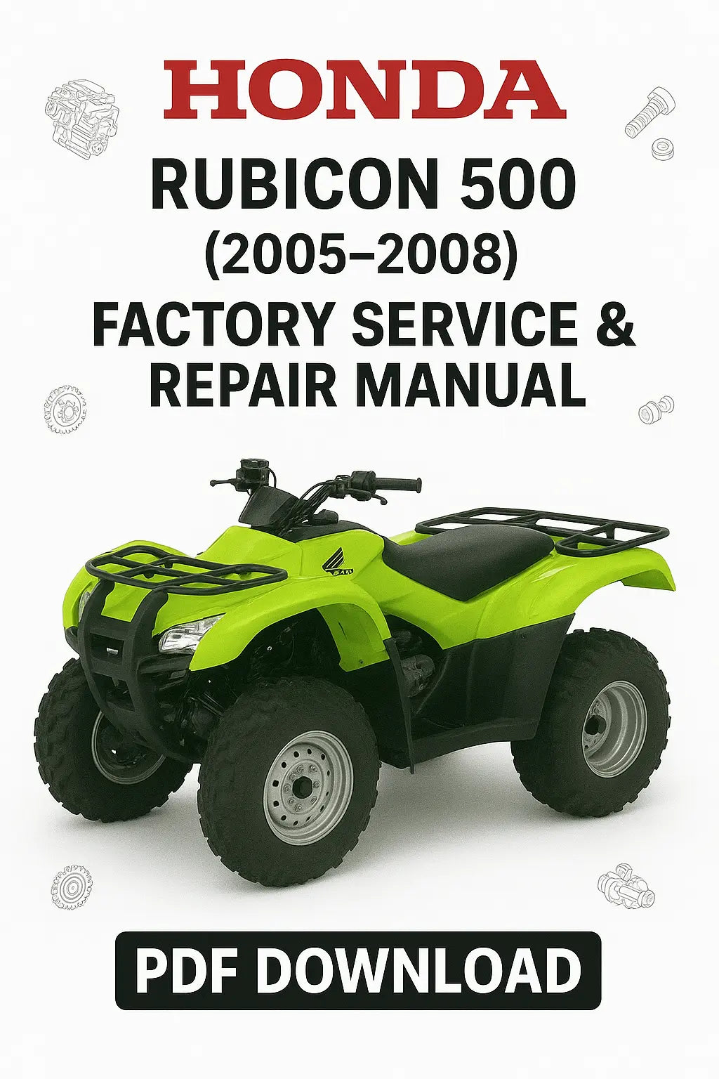 Honda Rubicon 500 service and repair manual cover with green ATV on a white background