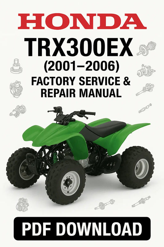 Download Honda TRX300EX 2001–2006 ATV Service Repair Workshop Manual PDF