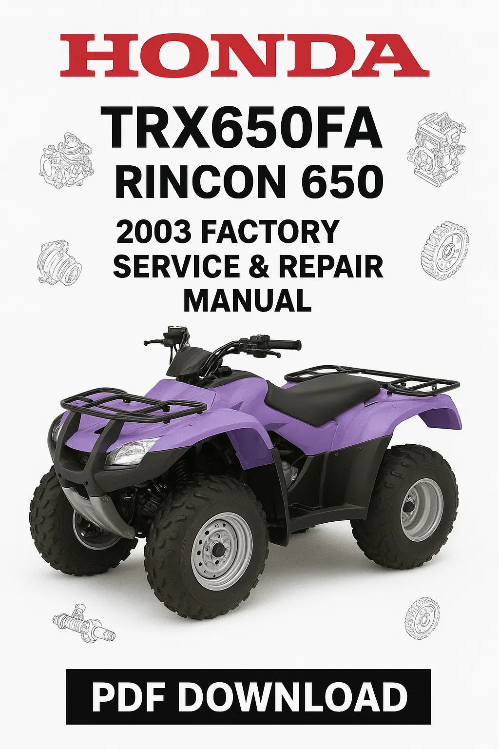 Download Honda TRX650FA Rincon 650 2003 Factory Service Repair Manual PDF