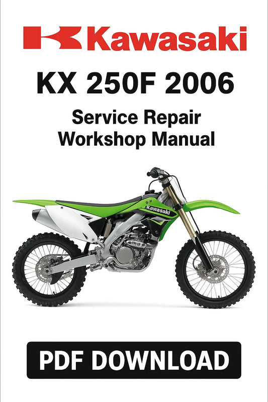 Kawasaki KX 250F 2006 Service Repair Workshop Manual cover with motorcycle illustration on a white background