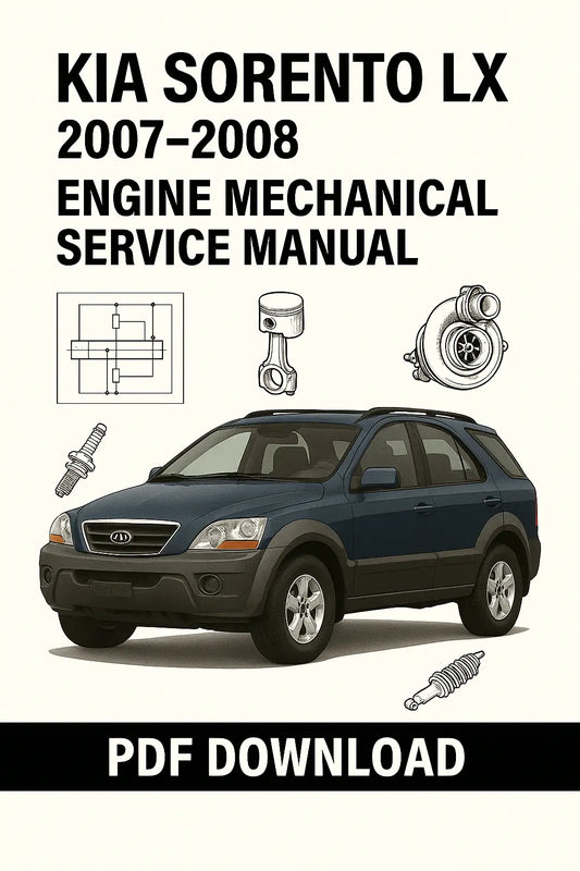  Download Kia Sorento LX 2007–2008 Engine Mechanical Factory Service Manual PDF with detailed repair instructions and diagrams