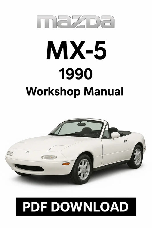 Factory workshop service manual for Mazda MX-5 1990 – complete PDF with repair instructions, wiring diagrams, troubleshooting, and maintenance coverage