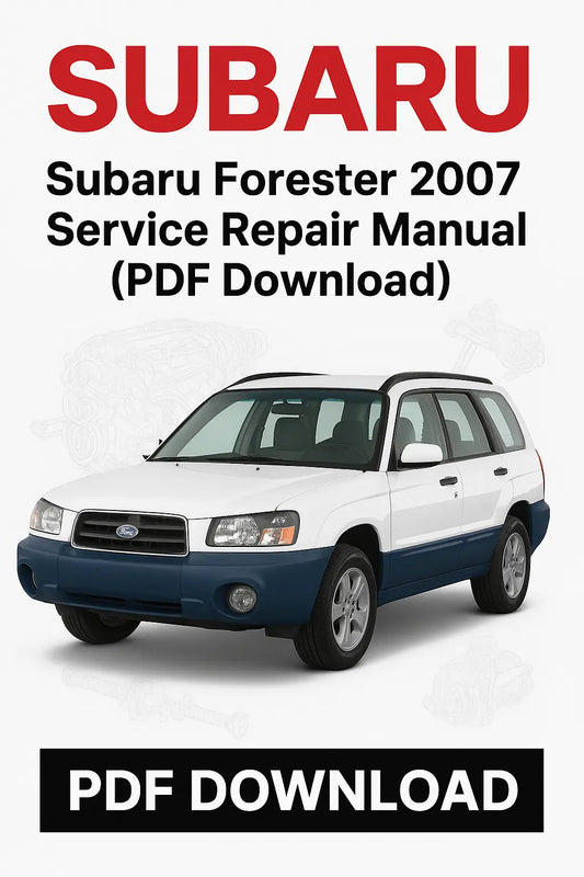 Subaru Forester 2007 service repair manual PDF download with car image on a white background