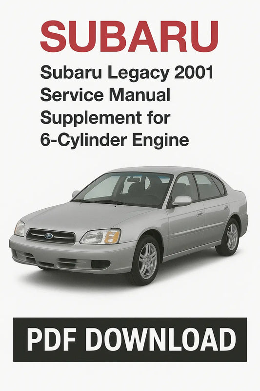 Factory Subaru Legacy 2001 service manual supplement for 6-cylinder H6 engine with wiring diagrams, maintenance, and repair instructions in PDF format