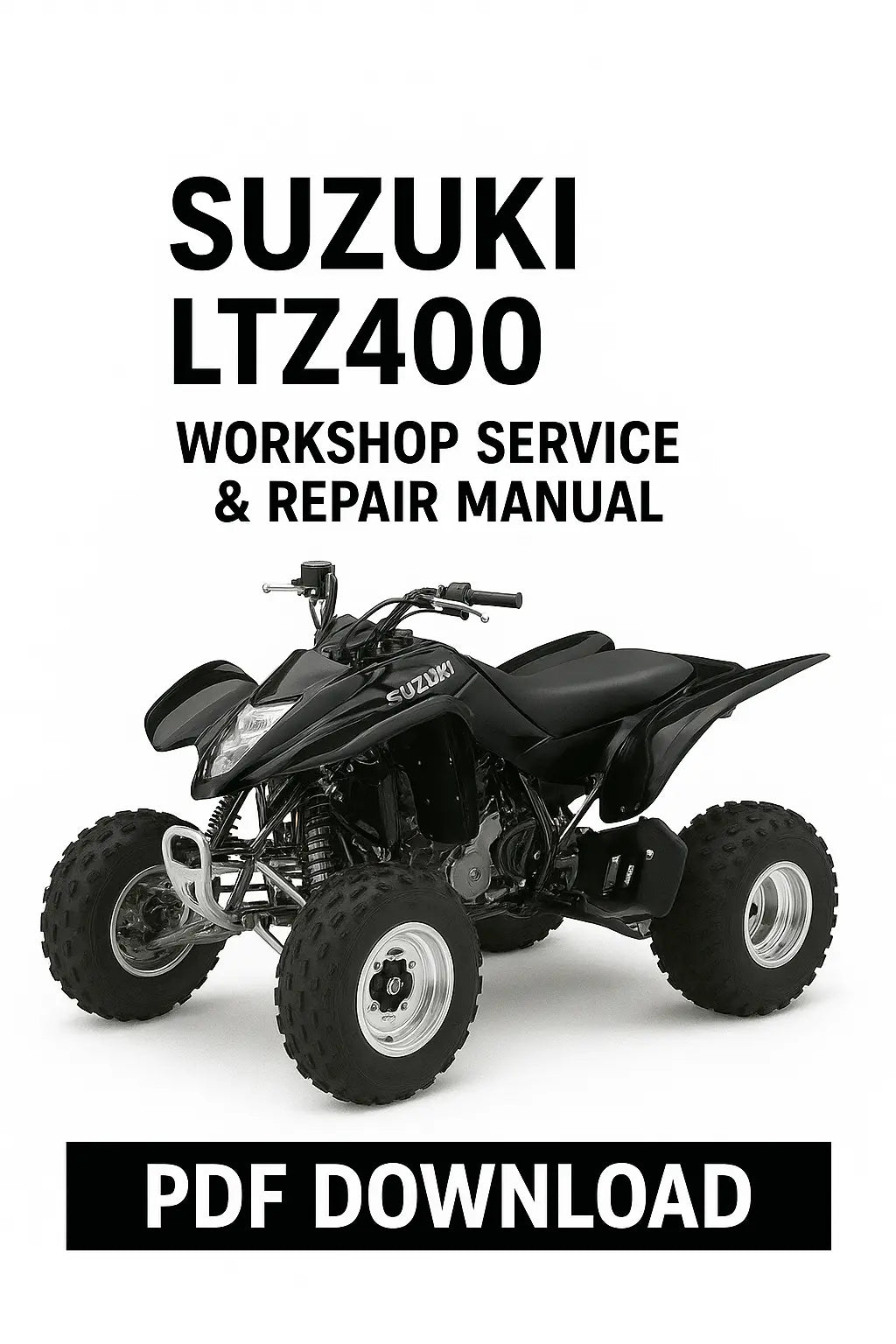 Suzuki LTZ400 Factory Workshop Service & Repair Manual PDF