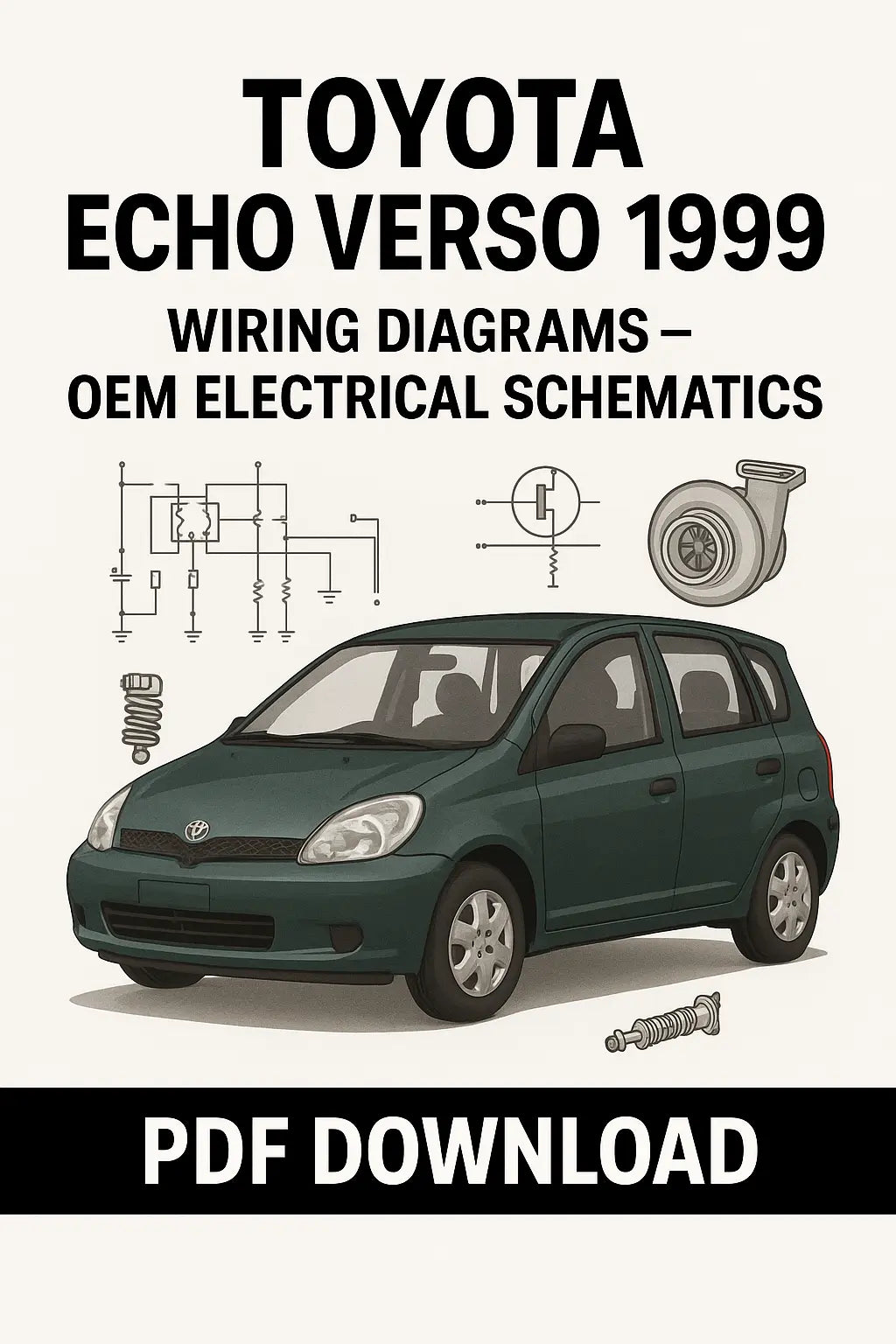 Detailed Toyota Echo Verso 1999 wiring diagrams showing circuits, fuse locations, and wire color codes