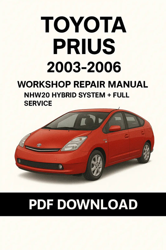 Cover page of Toyota Prius 2003–2006 workshop repair manual showing NHW20 hybrid system, full service and maintenance guide available in PDF format