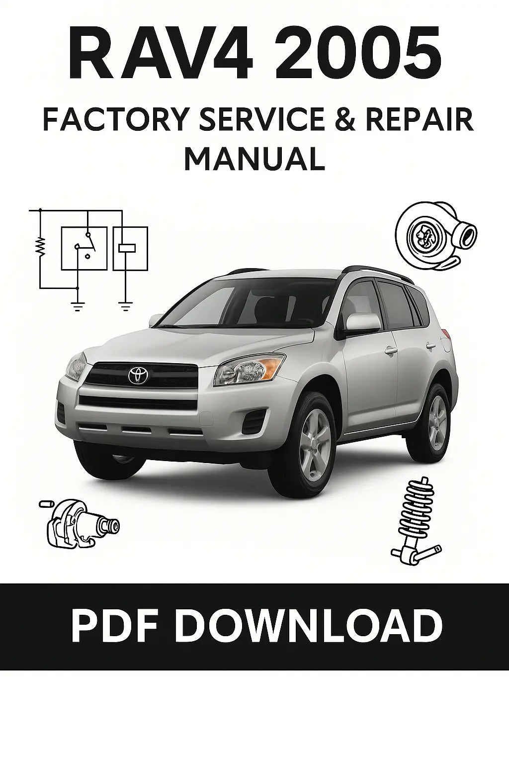 Toyota RAV4 2005 Factory Service Repair Manual Download PDF