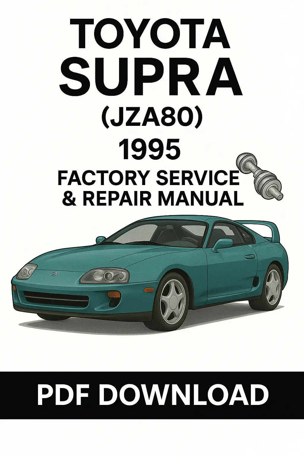 Toyota Supra JZA80 MK4 1995 Repair Manual PDF – 2JZ-GTE Turbo, V160 Transmission, Electrical, Wiring, Diagnostics