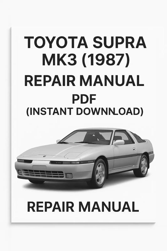 Toyota Supra MK3 (1987) – Repair Manual PDF (Instant Download)
