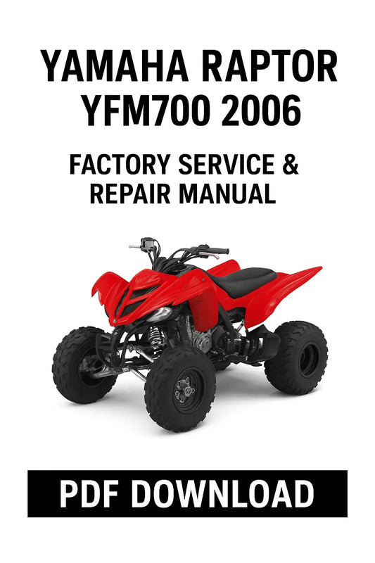 Yamaha Raptor YFM700 2006 Workshop Service & Repair Manual PDF